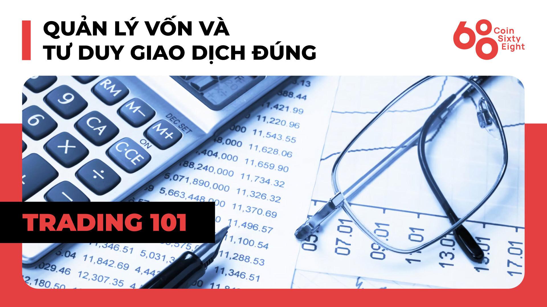 lop-giao-dich-101-price-action-trading-phan-13-quan-ly-von-va-tu-duy-giao-dich-dung
